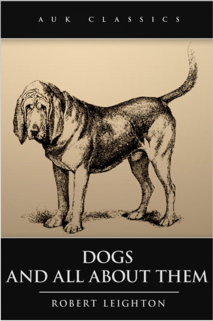 Dogs and All About Them, EPUB eBook