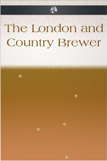 The London and Country Brewer, EPUB eBook