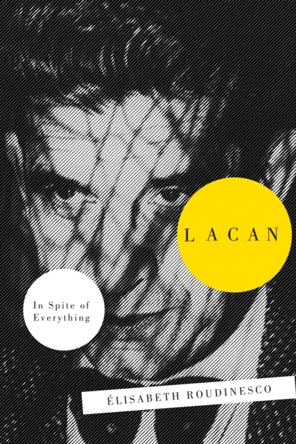 Lacan : In Spite of Everything, Paperback / softback Book