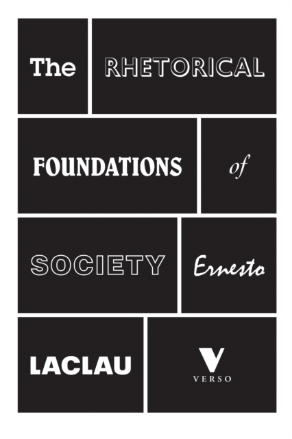 The Rhetorical Foundations of Society, Paperback / softback Book