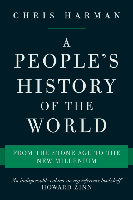 A People's History of the World : From the Stone Age to the New Millennium, EPUB eBook