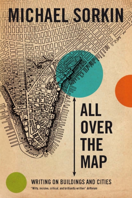 All Over the Map : Writing on Buildings and Cities, EPUB eBook