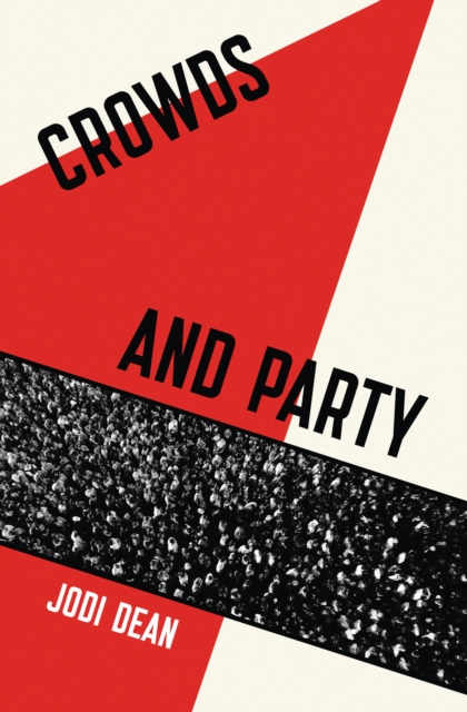 Crowds and Party, Hardback Book