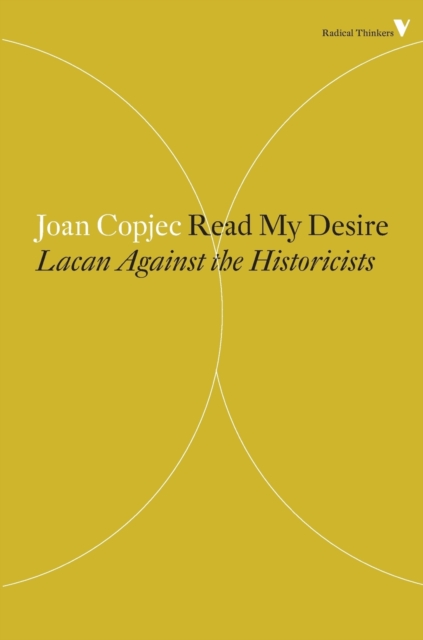 Read My Desire : Lacan Against the Historicists, Paperback / softback Book
