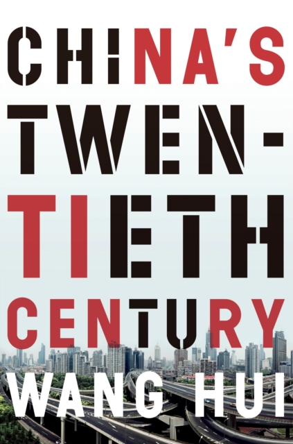 China's Twentieth Century : Revolution, Retreat and the Road to Equality, Paperback / softback Book