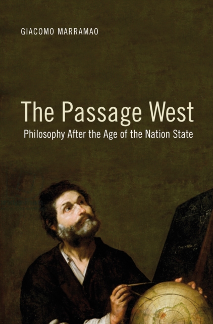 The Passage West : Philosophy After the Age of the Nation State, EPUB eBook