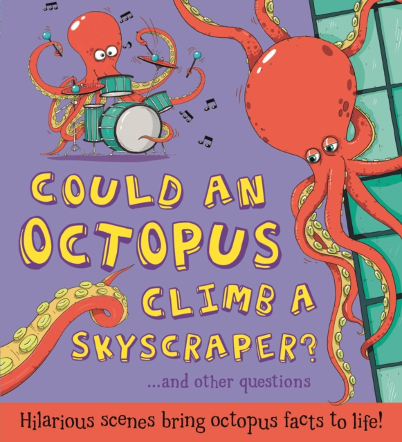Could an Octopus Climb a Sky Scraper?, Hardback Book