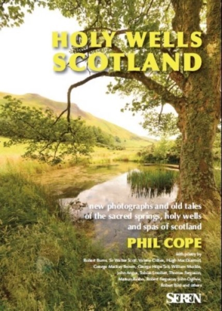 Holy Wells: Scotland : Scotland, Hardback Book