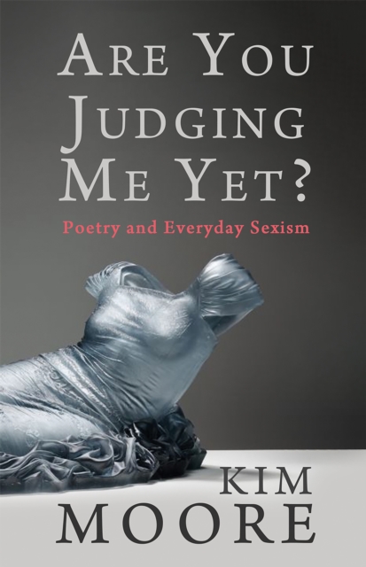 Are you judging me yet? : Poetry and Everyday Sexism, EPUB eBook