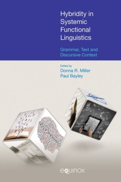 Hybridity in Systemic Functional Inguistics : Grammar, Text and Discursive Context, Hardback Book