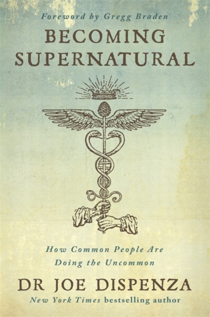 Becoming Supernatural, Paperback / softback Book