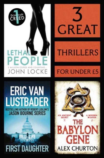 3 Great Thrillers : First Daughter, The Babylon Gene, Lethal People, EPUB eBook