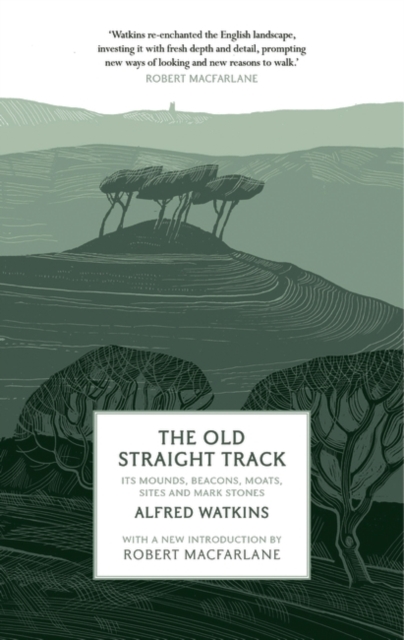The Old Straight Track, Hardback Book