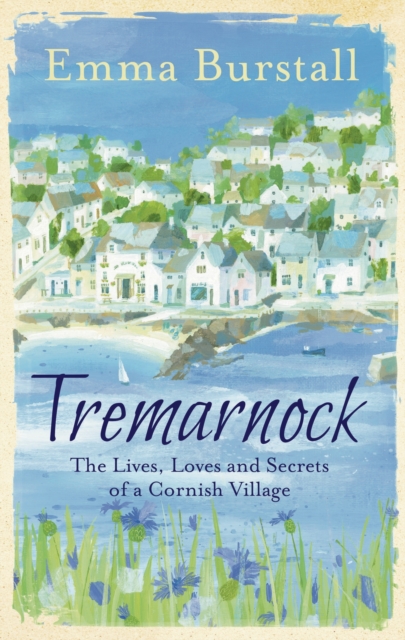Tremarnock : Starting Over in Cornwall, Hardback Book