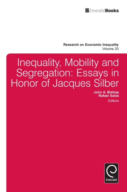 Inequality, Mobility, and Segregation : Essays in Honor of Jacques Silber, EPUB eBook