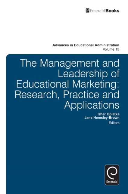 Management and Leadership of Educational Marketing : Research, Practice and Applications, Hardback Book