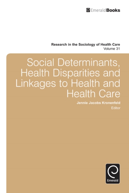 Social Determinants, Health Disparities and Linkages to Health and Health Care, Hardback Book