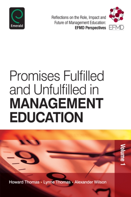 Promises Fulfilled and Unfulfilled in Management Education, Paperback / softback Book