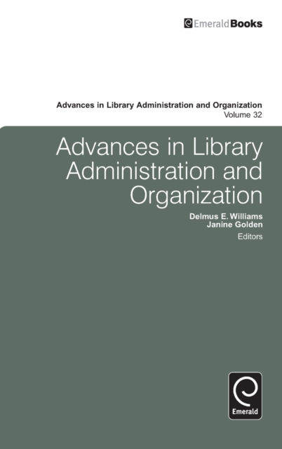 Advances in Library Administration and Organization, Hardback Book