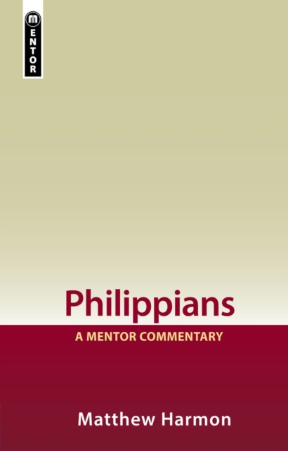 Philippians : A Mentor Commentary, Hardback Book