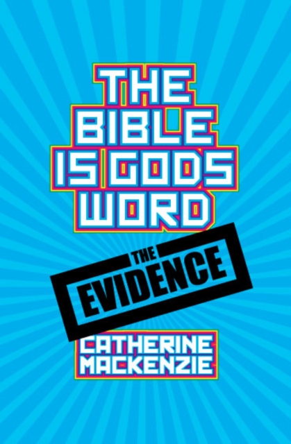 The Bible Is God's Word : The Evidence, Paperback / softback Book