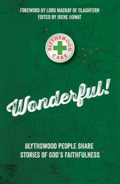 Wonderful! : Blythswood people share stories of God's faithfulness, Paperback / softback Book