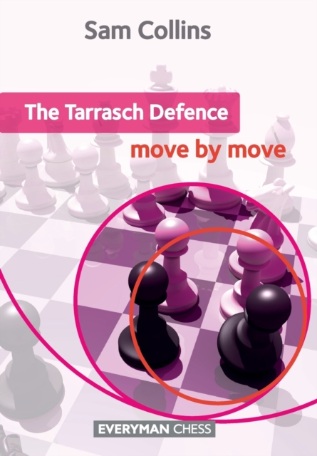 The Tarrasch Defence: Move by Move, Paperback / softback Book