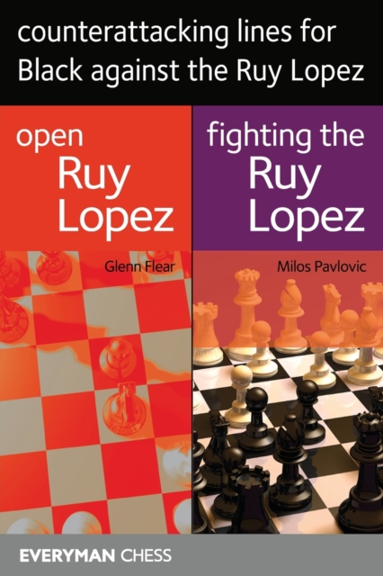 Counterattacking Lines for Black Against the Ruy Lopez, Paperback / softback Book