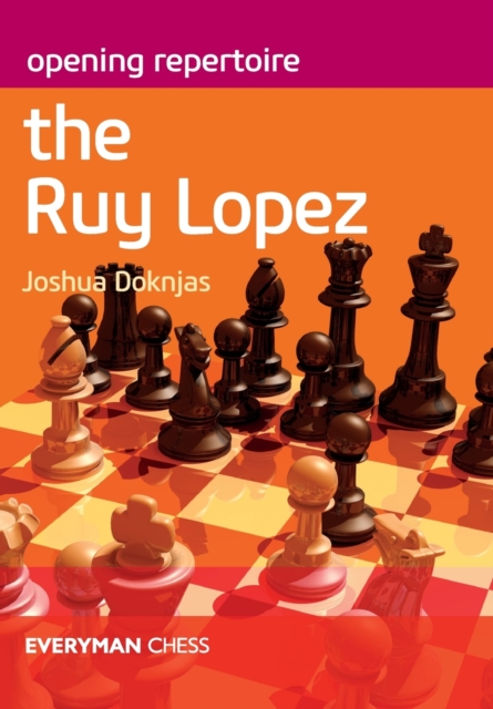 Opening Repertoire: The Ruy Lopez, Paperback / softback Book