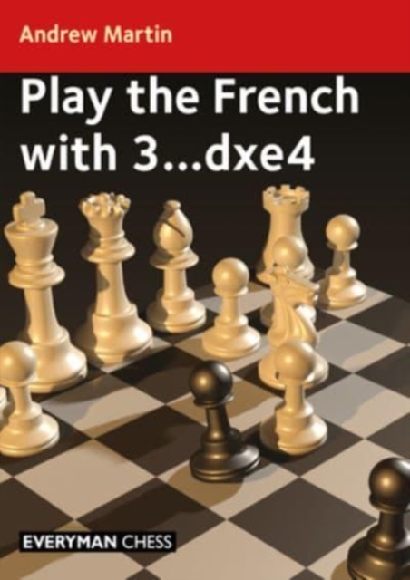 Play the French with 3...dxe4, Paperback / softback Book