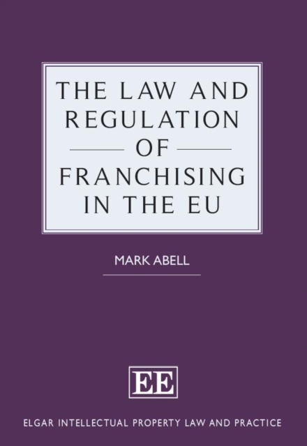 Law and Regulation of Franchising in the EU, PDF eBook