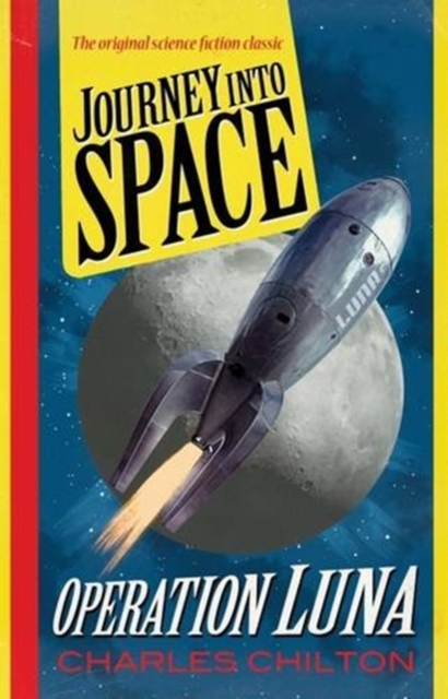 Journey into Space : Operation Luna 1, Paperback / softback Book