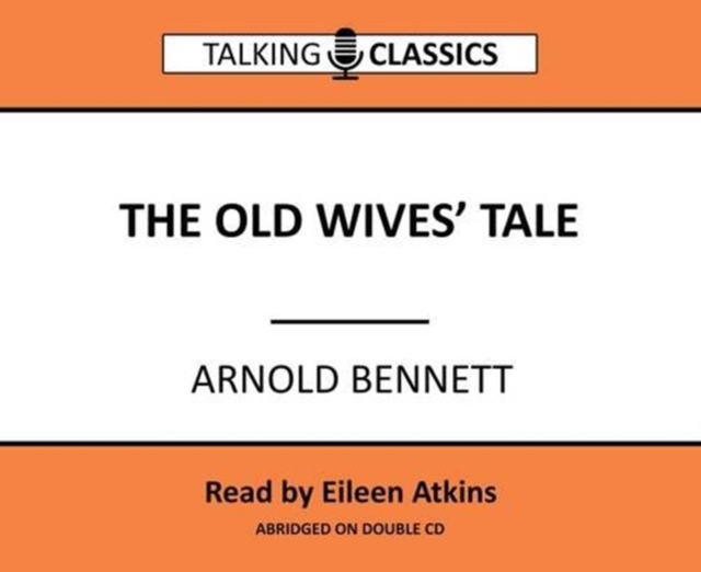 The Old Wives' Tale, CD-Audio Book