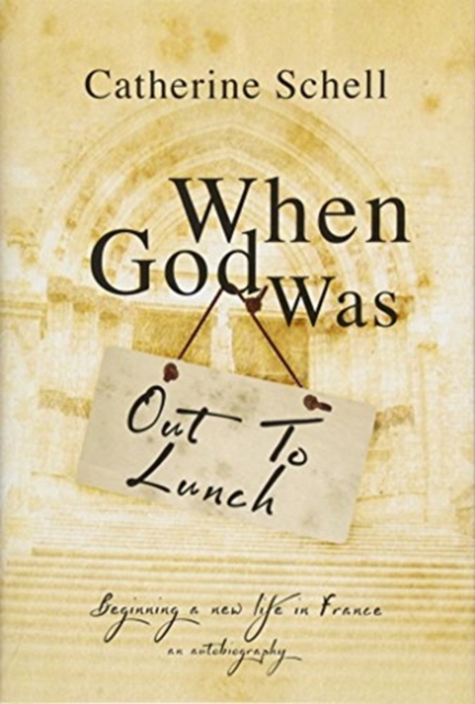 When God Was Out to Lunch, Hardback Book