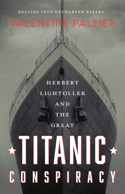 Herbert Lightroller & The Great Titanic Conspiracy, Paperback / softback Book