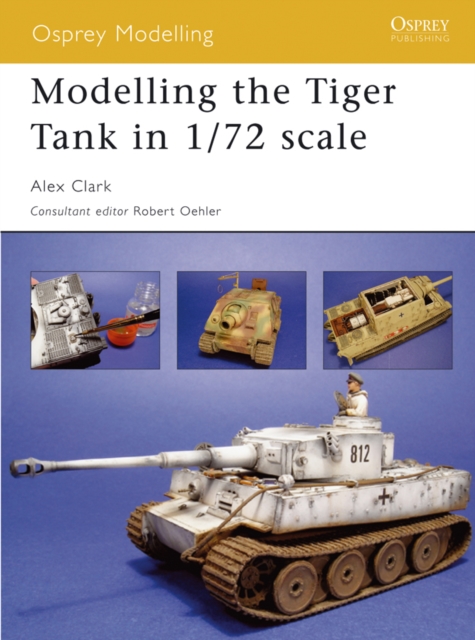 Modelling the Tiger Tank in 1/72 scale, EPUB eBook