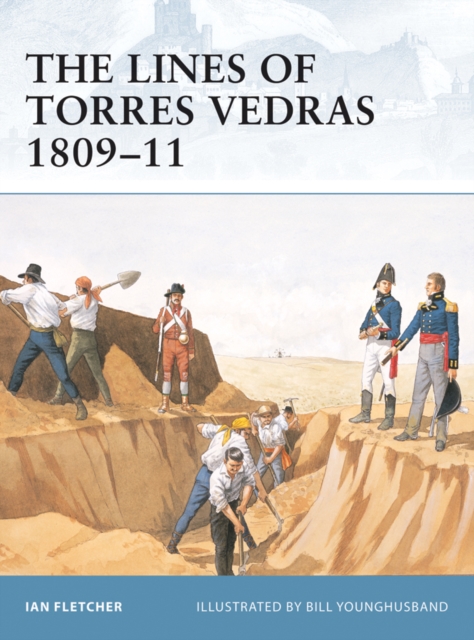The Lines of Torres Vedras 1809 11, EPUB eBook