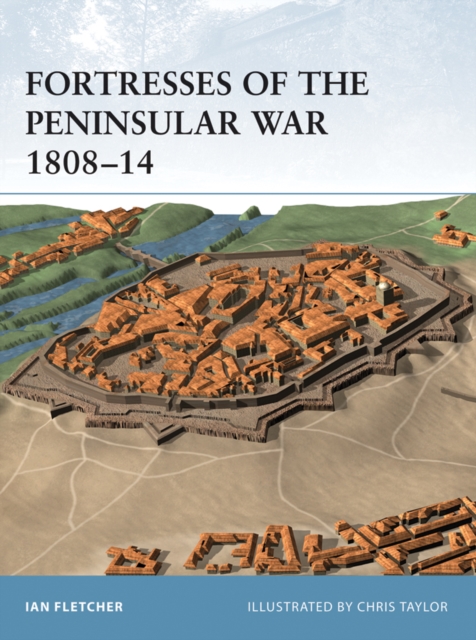 Fortresses of the Peninsular War 1808 14, EPUB eBook
