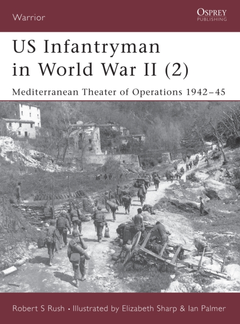 US Infantryman in World War II (2) : Mediterranean Theater of Operations 1942–45, PDF eBook