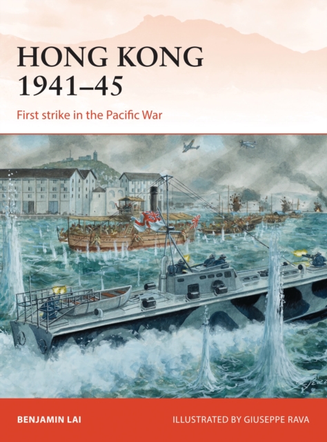 Hong Kong 1941–45 : First Strike in the Pacific War, EPUB eBook