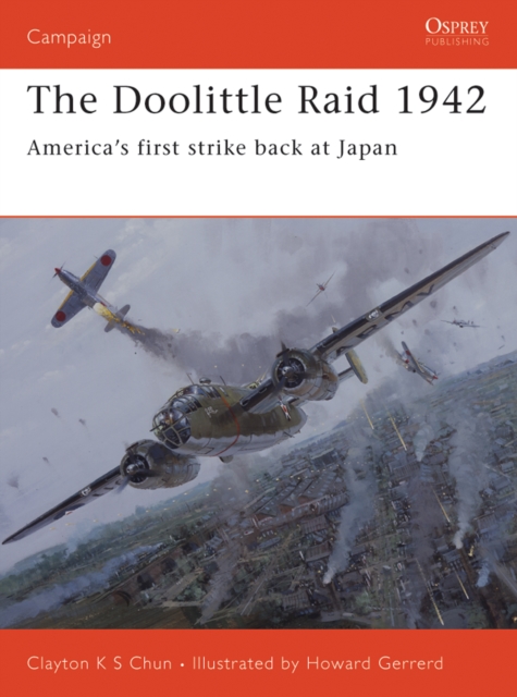 The Doolittle Raid 1942 : America’S First Strike Back at Japan, EPUB eBook