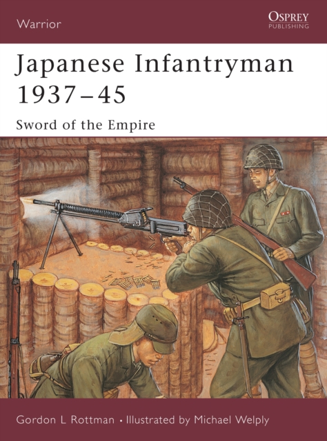 Japanese Infantryman 1937–45 : Sword of the Empire, EPUB eBook
