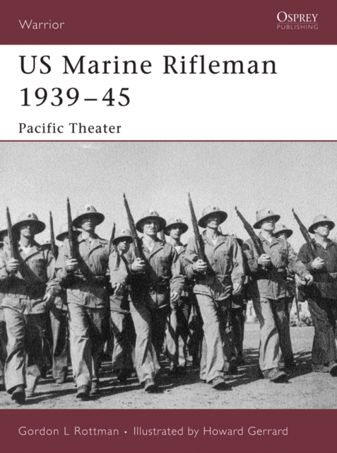 US Marine Rifleman 1939 45 : Pacific Theater, EPUB eBook