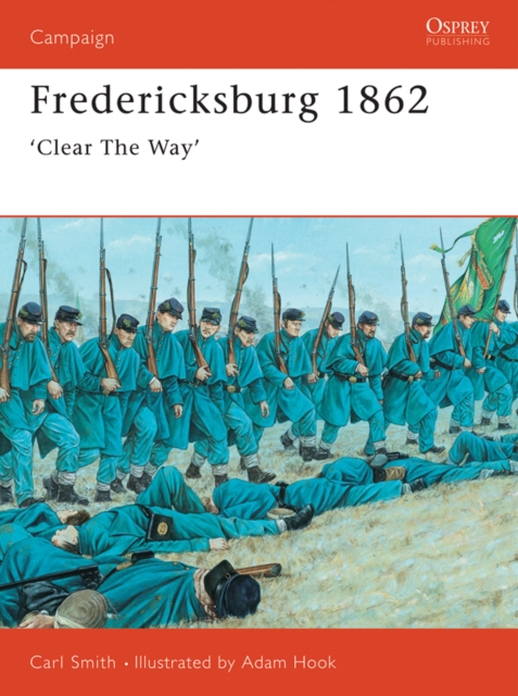 Fredericksburg 1862 : 'Clear the Way', EPUB eBook
