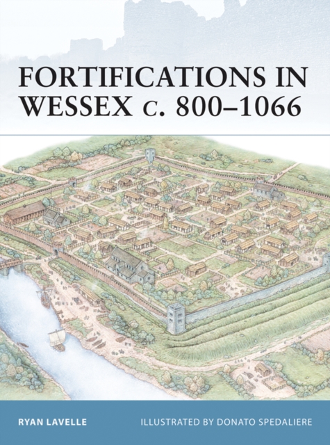 Fortifications in Wessex c. 800–1066, EPUB eBook