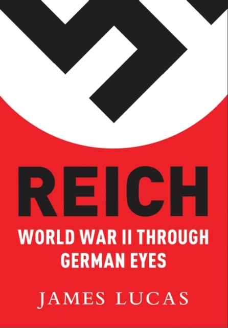 Reich : World War II Through German Eyes, EPUB eBook
