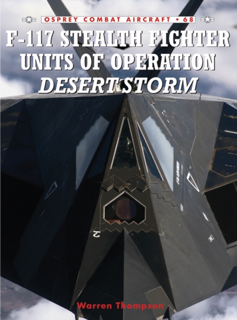 F-117 Stealth Fighter Units of Operation Desert Storm, EPUB eBook