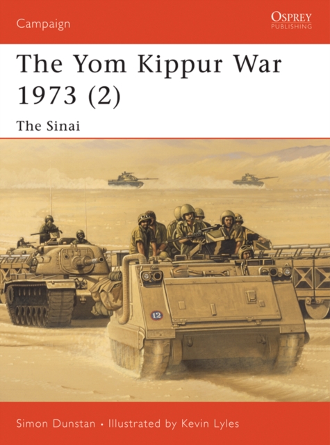 The Yom Kippur War 1973 (2) : The Sinai, EPUB eBook