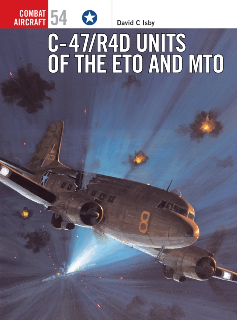 C-47/R4D Units of the ETO and MTO, EPUB eBook