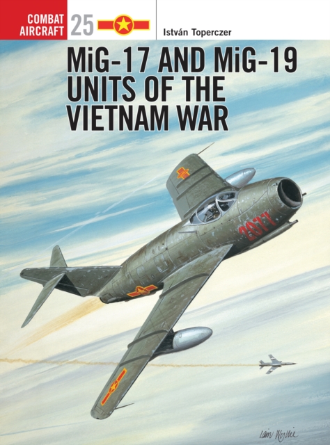 MiG-17 and MiG-19 Units of the Vietnam War, PDF eBook